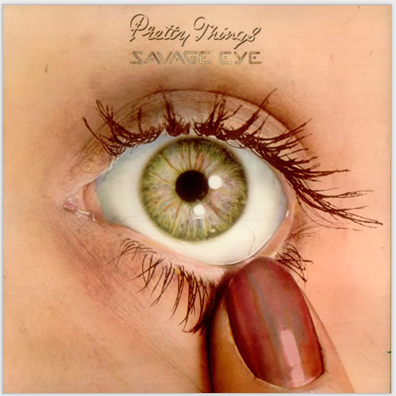 Pretty Things - Savage Eye